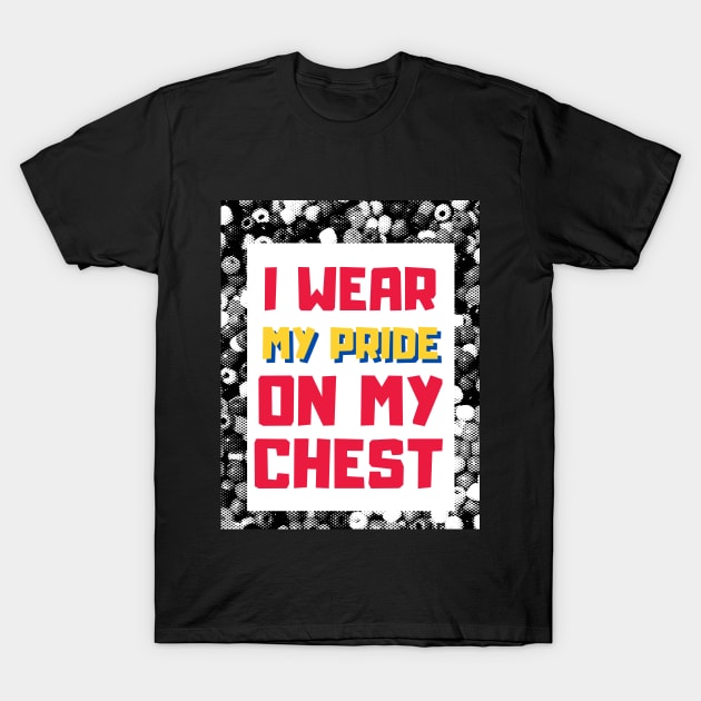 I wear my pride on my chest- Proudly Gay, Lesbian, Trans, Queer, Bi-Sexual T-Shirt by Colored Lines